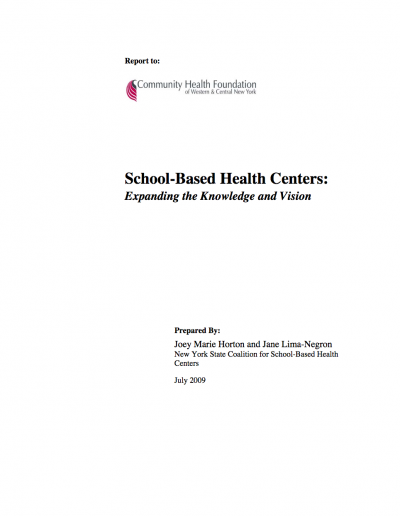 School-Based Health Centers:  Expanding the Knowledge and Vision